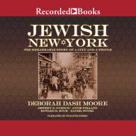 Jewish New York: The Remarkable Story of a City and a People