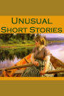 Unusual Short Stories