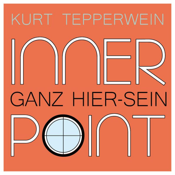 Inner Point - Ganz Hier-sein