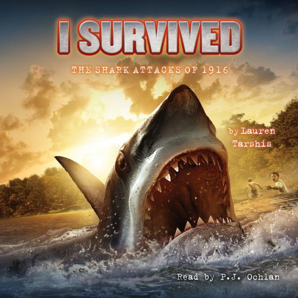 I Survived the Shark Attacks of 1916 (I Survived Series #2)