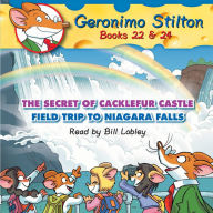 Geronimo Stilton: Books 22 & 24: #22 The Secret of Cacklefur Castle; #24 Field Trip to Niagara Falls