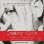 Breaking the Cycle: Free Yourself from Sex Addiction, Porn Obsession, and Shame