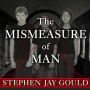 The Mismeasure of Man