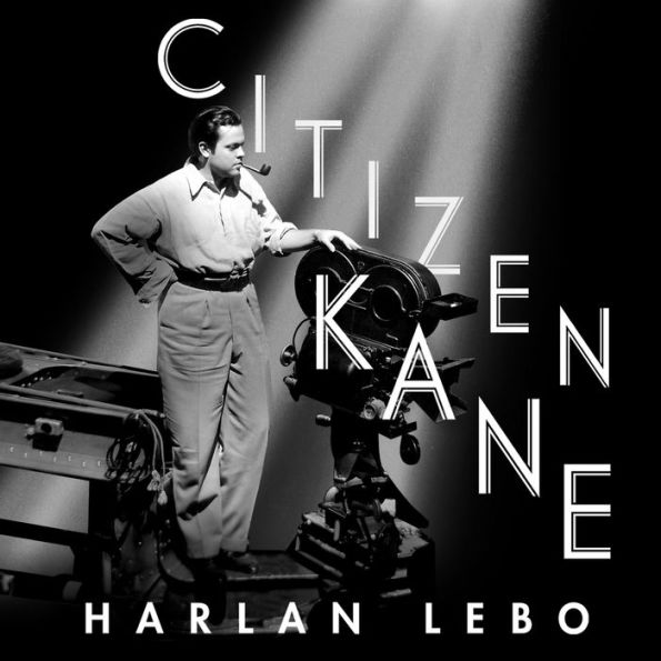 Citizen Kane: A Filmmaker's Journey