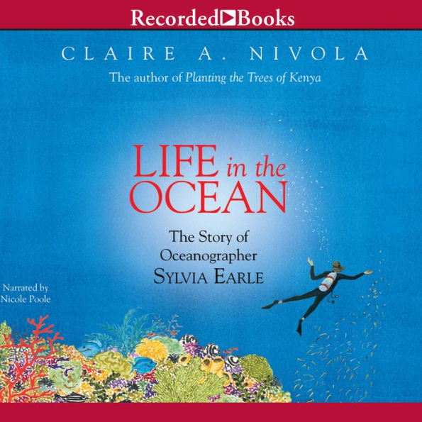 Life in the Ocean: The Story of Oceanographer Sylvia Earle