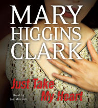 Just Take My Heart: A Novel (Abridged)