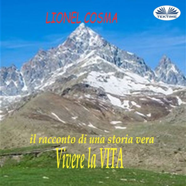 Vivere la VITA: L'inizio di Tutto... Il Racconto di una Storia Vera