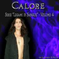 Calore: Legami di Sangue - Volume 4