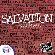 Salvation - Gotta Have it