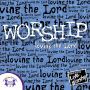 Worship - Loving the Lord