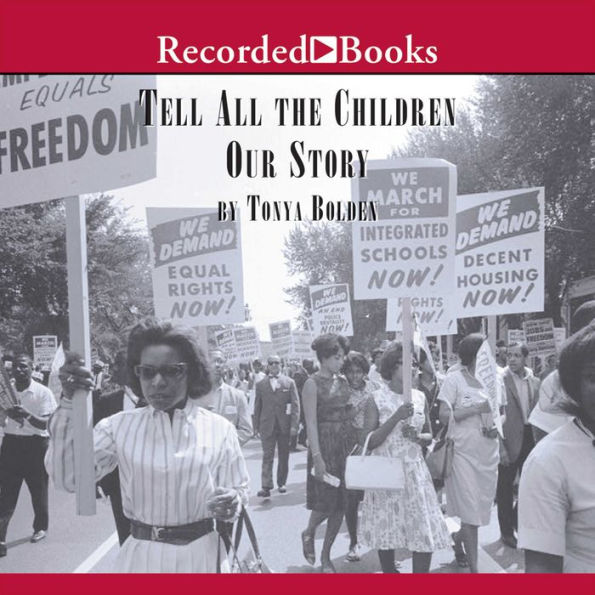 Tell All the Children Our Story: Memories and Mementos of Being Young and Black in America