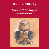 Myself and Strangers: A Memoir of Apprenticeship