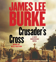 Crusader's Cross (Dave Robicheaux Series #14)