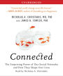 Connected: The Surprising Power of Our Social Networks and How They Shape Our Lives