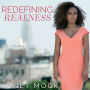 Redefining Realness: My Path to Womanhood, Identity, Love & So Much More