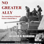 No Greater Ally: The Untold Story of Poland's Forces in World War II