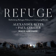 Refuge: Rethinking Refugee Policy in a Changing World