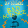 Bad Science: Quacks, Hacks, and Big Pharma Flacks