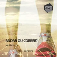 Andar Ou Correr ?