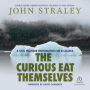 The Curious Eat Themselves