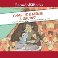 Charlie & Mouse & Grumpy