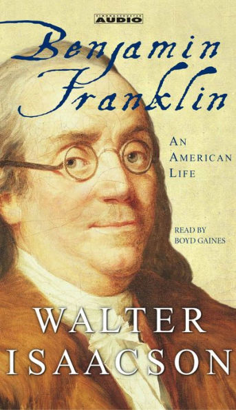 Benjamin Franklin: An American Life