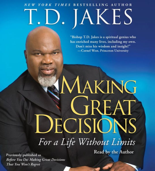 Making Great Decisions: For a Life Without Limits