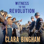 Witness to the Revolution: Radicals, Resisters, Vets, Hippies, and the Year America Lost Its Mind and Found Its Soul