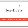 Loneliness: Human Nature and the Need for Social Connection