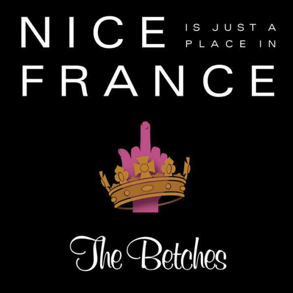 Nice Is Just a Place in France: How to Win at Basically Everything