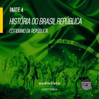 Cotidiano da República Aula 1 - Volume IV