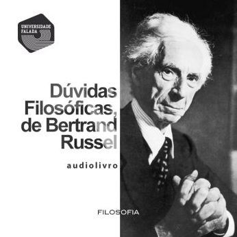 Dúvidas Filosóficas , de Bertrand Russel