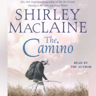 The Camino: A Journey of the Spirit (Abridged)