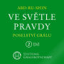 Ve sv¿tle Pravdy - Poselství Grálu: 2