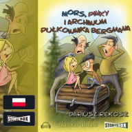 Mors, Pinky i archiwum pu¿kownika Bergmana 4