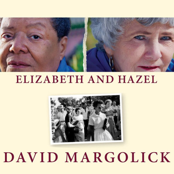 Elizabeth and Hazel: Two Women of Little Rock