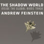 The Shadow World: Inside the Global Arms Trade