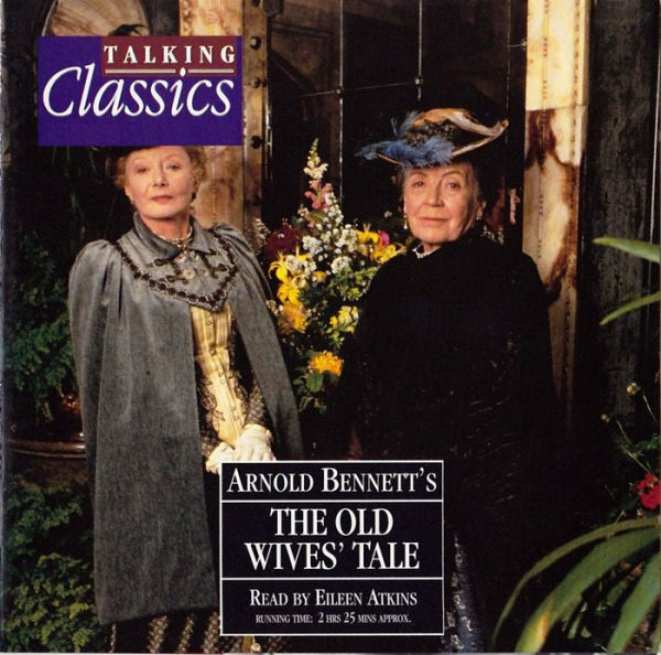 The Old Wives Tale (Abridged)