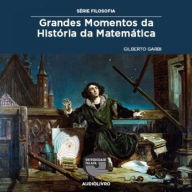 Grandes Momentos da História da Matemática