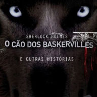 O Cão dos Baskervilles e Outras Histórias