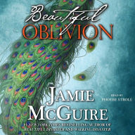 Beautiful Oblivion: A Novel