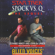 Star Trek: Spock Vs. Q: The Sequel: The Sequel (Abridged)