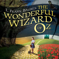 The Wonderful Wizard of Oz (Oz Series #1)