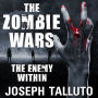 The Zombie Wars: The Enemy Within