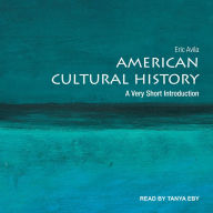 American Cultural History: A Very Short Introduction