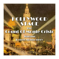 The Count of Monte Cristo: Hollywood Stage (Abridged)