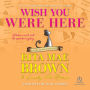 Wish You Were Here (Mrs. Murphy Series #1)