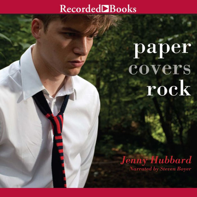 Paper Covers Rock by Jenny Hubbard, Paperback Barnes & Noble®