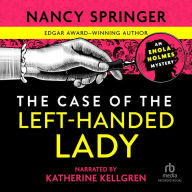 The Case of the Left-Handed Lady (Enola Holmes Series #2)