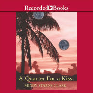 A Quarter for a Kiss